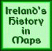 Ireland History in Maps Home Page